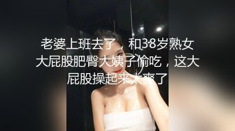 露脸骚女友大早上醒了就开始口最后内射