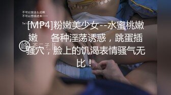 推特极品骚女【爱我爸爸】最新SM啪啪拳交私拍 超大道具双开自慰啪啪 无码全脸口交 狐狸精颜值[MP4/327MB]