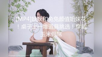 夫妻自拍-会所-口爆-特写-操喷-调教-19岁-暴力