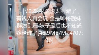 反差婊《10》性爱私拍流出❤十五位满分美女出境 极品嫩模+校花学妹