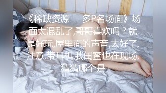 新下海女神！超级美~【可爱小懒猪】无套狂操，19岁江西小美女，看起来也已经是性爱老手了