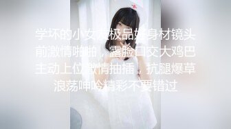 这些火辣身材的妹子欲望强烈嗷嗷猛操黑丝高跟美乳吸允