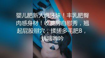 【新片速遞】 黑丝高跟伪娘 老公打我屁屁 快点操我骚逼 射了怎么办 宝宝真的很漂亮骚穴又紧小哥把持不住扶腰后入哐哐没几下就缴械了[572MB/MP4/12:05]