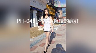 邻家乖巧妹妹Ts 魏露丝：超美小姐姐，下面多了根情趣仙女棒，不妨碍女性的性感，自慰打飞机超爽吃精液！