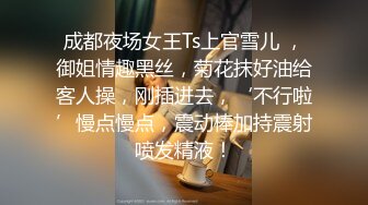 新人学妹 极致身材 樱桃小嘴 主动口交 一线天 刚下海就被干~无套狂操~道具流白浆