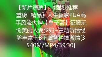 [MP4/174MB]2022新流出精品360酒店工业房偷拍下午不用上课的学生情侣测试什么位置操逼爽