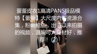 [MP4/ 622M]&nbsp;&nbsp;温柔可爱善解人意锥子脸美少妇露脸交，和男友啪啪做爱，超多姿势后入侧入