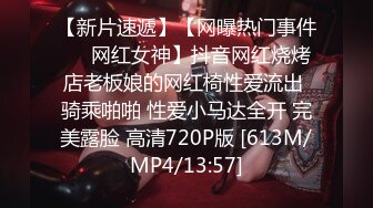 STP23789 极品兼职学生妹 ，修长美腿人廋胸大 ，搞到一半发生争执 ，老哥暴怒安抚后继续操 ，每个姿势多操一遍