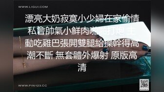 小楠吃不饱：啊啊啊~~哦哦哦 受不了~~  大奶骚货，极品中极品，跳蛋、摇奶，骚骚的叫床声，顶死了！