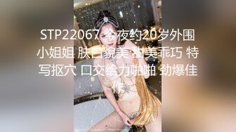 开档牛仔裤清纯又骚美女，和男友居家操逼，舔屌吸吮口活很棒