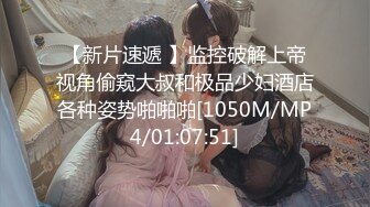 [MP4/881M]5/14最新 大二美女和富二代男友冲刺爆操无套内射啪啪被曝光VIP1196