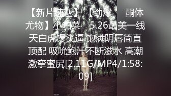 撸管必备05年清纯艺校白虎舞蹈生学妹-女上-细腰