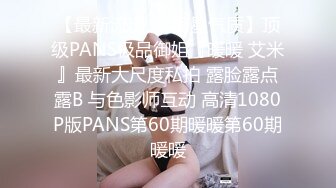 STP27546 良家型新人美女！居家和炮友激情！按头深喉插嘴，口活超棒，